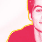 16 cose che non sai su Dylan O'Brien di Teen Wolf