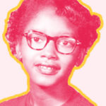 Per rispetto di Claudette Colvin, che a 15 anni ci insegnò la dignità