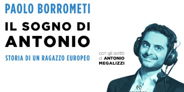 Come continua il sogno di Antonio Megalizzi, morto nell'attentato di Strasburgo