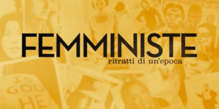 femministe: ritratti di un'epoca