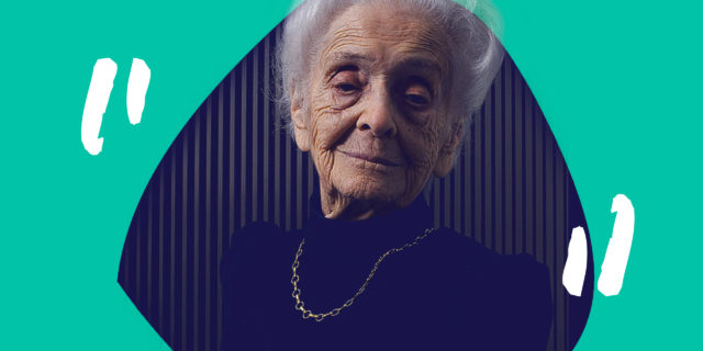 Rita Levi Montalcini: "Perché ho scelto che non sarei mai diventata madre e moglie" Rita Levi Montalcini: "Perché ho scelto che non sarei mai diventata madre e moglie"