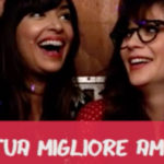 È la tua migliore amica se... 8 modi per capirlo
