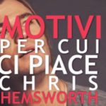 5 motivi per amare Chris Hemsworth