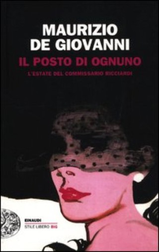 Il posto di ognuno. L'estate del commissario Ricciardi
