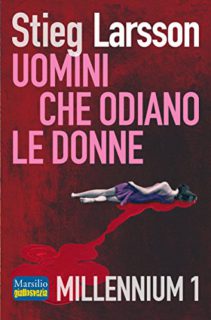 Uomini che odiano le donne - Millenium Trilogy Uomini che odiano le donne - Millenium Trilogy