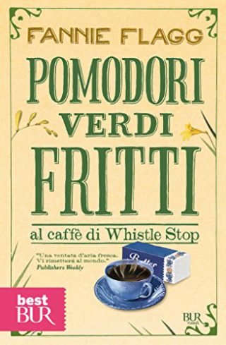 Pomodori verdi fritti (al caffè di Whistle Stop)