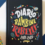 Il diario delle bambine ribelli 2018-2019: arriva l'agenda ispirata ai libri