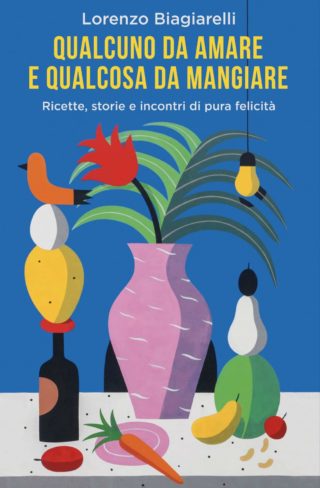 Qualcuno da amare e qualcosa da mangiare