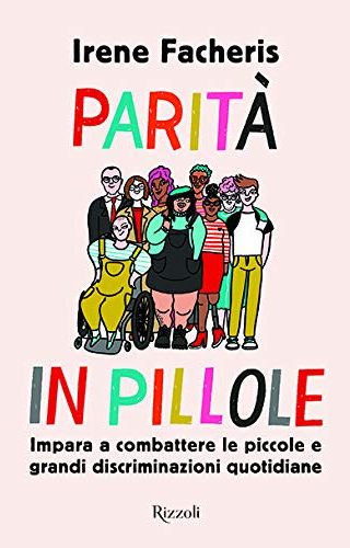 Parità in pillole di Irene Facheris Parità in pillole di Irene Facheris
