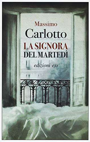 La signora del martedì - Massimo Carlotto La signora del martedì - Massimo Carlotto