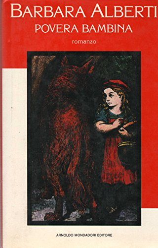 Povera bambina di Barbara Alberti Povera bambina di Barbara Alberti
