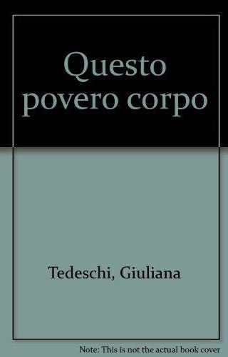Questo povero corpo Questo povero corpo