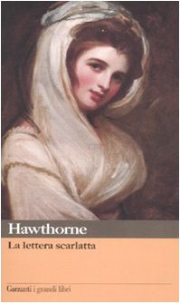 La lettera scarlatta di Nathaniel Hawthorne La lettera scarlatta di Nathaniel Hawthorne