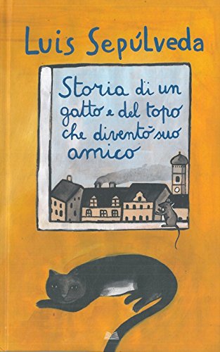 Storia di un gatto e del topo che divento' suo amico. Storia di un gatto e del topo che divento' suo amico.