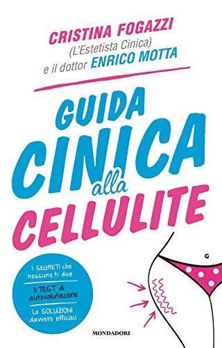 Guida cinica alla cellulite Guida cinica alla cellulite