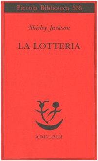 La lotteria La lotteria