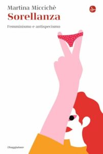 Sorellanza. Femminismo e antispecismo