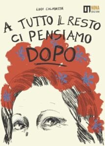 A tutto il resto ci pensiamo dopo